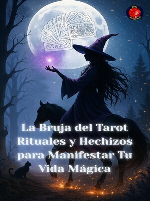 cover image of La Bruja del Tarot Rituales y Hechizos para Manifestar Tu Vida Mágica